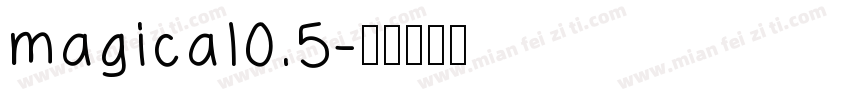 magical0.5字体转换