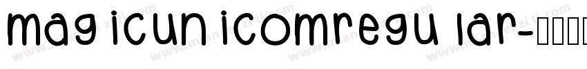 magicunicomregular字体转换