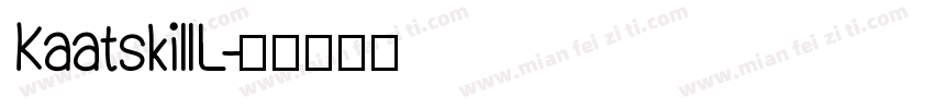 KaatskillL字体转换