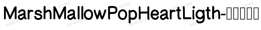 MarshMallowPopHeartLigth字体转换