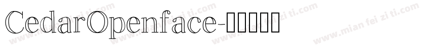 CedarOpenface字体转换