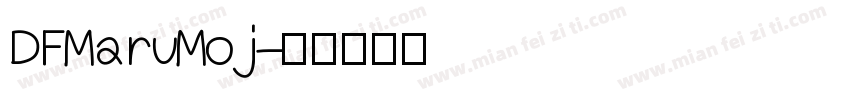 DFMaruMoj字体转换