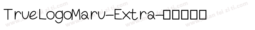 TrueLogoMaru-Extra字体转换