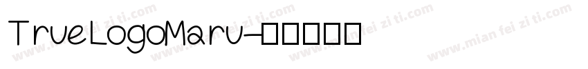 TrueLogoMaru字体转换