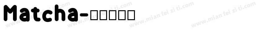 Matcha字体转换