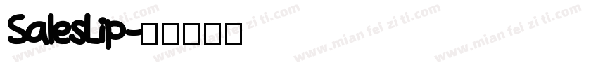 SalesLip字体转换