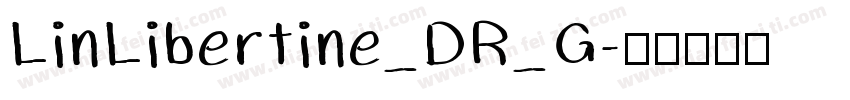 LinLibertine_DR_G字体转换