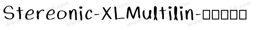 Stereonic-XLMultilin字体转换