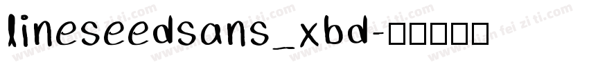 lineseedsans_xbd字体转换