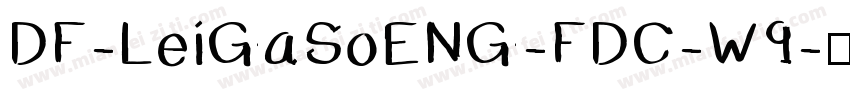 DF-LeiGaSoENG-FDC-W9字体转换