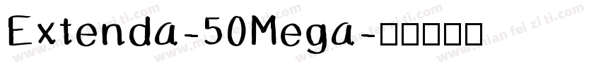 Extenda-50Mega字体转换