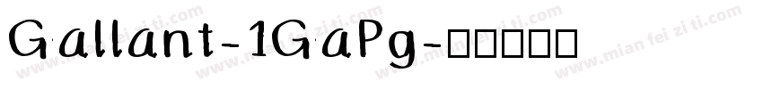 Gallant-1GaPg字体转换