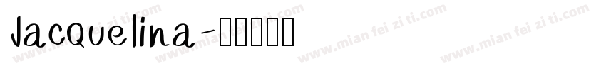 Jacquelina字体转换
