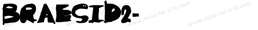 BRAESID2字体转换