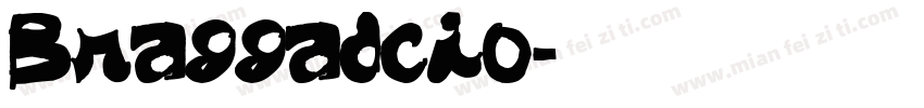 Braggadcio字体转换