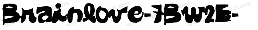 Brainlove-7Bw2E字体转换