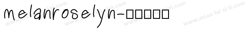 melanroselyn字体转换