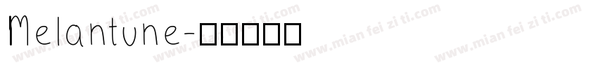 Melantune字体转换