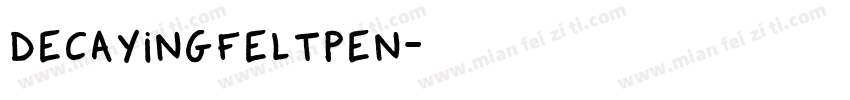 DecayingFeltPen字体转换