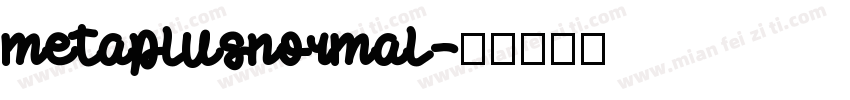 metaplusnormal字体转换