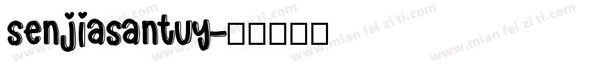 senjiasantuy字体转换