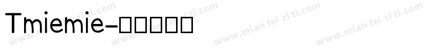 Tmiemie字体转换