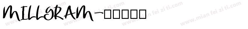 MILLGRAM字体转换
