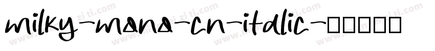 milky-mono-cn-italic字体转换