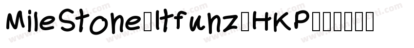 MileStone_Itfunz_HKP字体转换