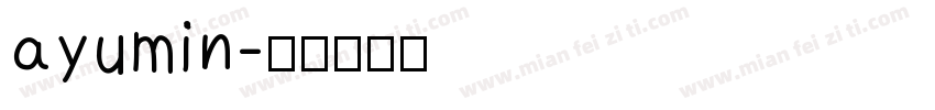 ayumin字体转换