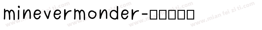 minevermonder字体转换