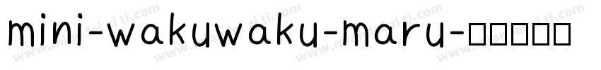 mini-wakuwaku-maru字体转换