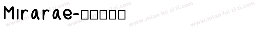 Mirarae字体转换