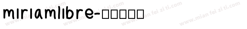 miriamlibre字体转换