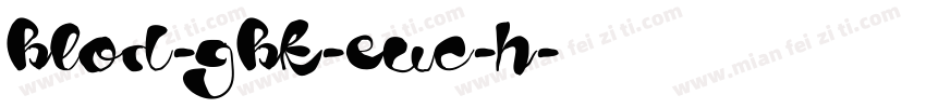 blod-gbk-euc-h字体转换