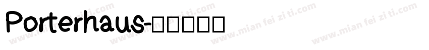 Porterhaus字体转换