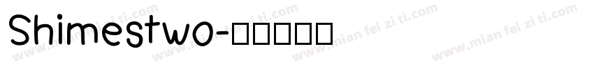 Shimestwo字体转换