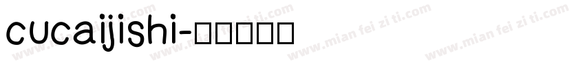 cucaijishi字体转换