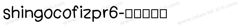shingocofizpr6字体转换