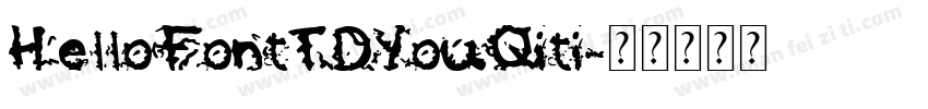 HelloFontTDYouQiti字体转换