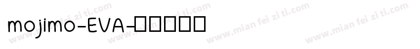 mojimo-EVA字体转换
