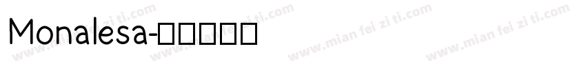 Monalesa字体转换