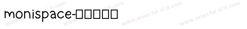 monispace字体转换