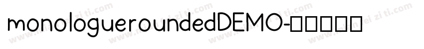 monologueroundedDEMO字体转换