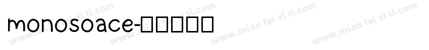 monosoace字体转换