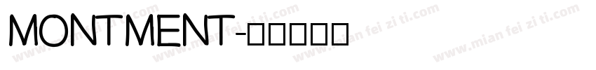 MONTMENT字体转换