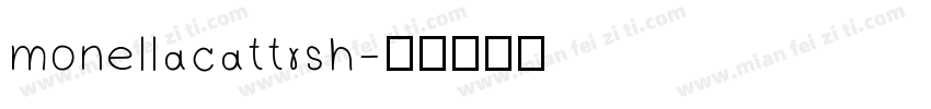 monellacattrsh字体转换