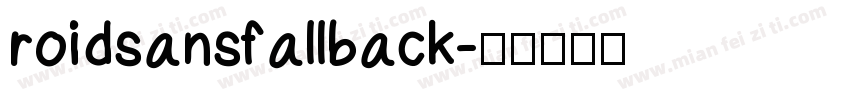 roidsansfallback字体转换