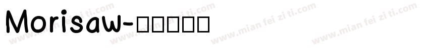 Morisaw字体转换