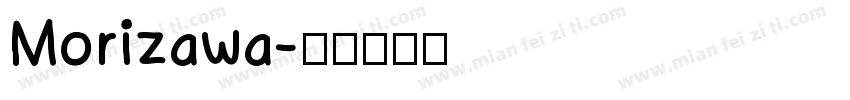 Morizawa字体转换